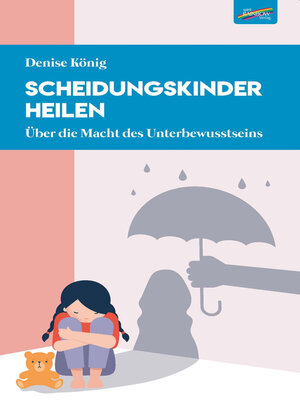cover image of Scheidungskinder heilen